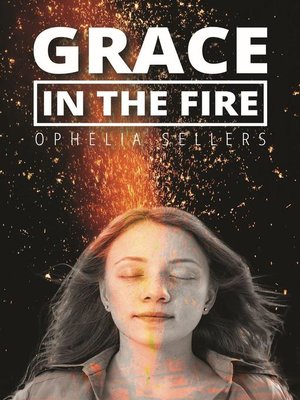 cover image of Grace in the Fire